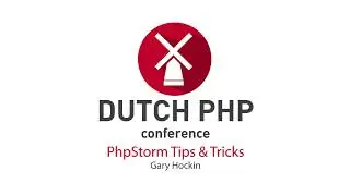 DPC2017: PhpStorm Tips Tricks - Gary Hockin