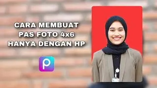 Cara Membuat Pas Foto 4x6 di PicsArt