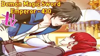 Demon Magic Sword Emperor Chapter 430 English || Demon Magic Sword Emperor 430 English || MangaSword