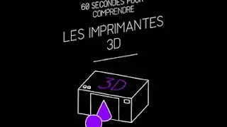 60 secondes pour comprendre les imprimantes et scanners 3D - Orange