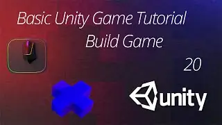 Basic Unity Tutorial - Build Game (Part 20)