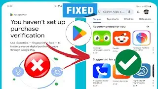 Come risolvere il problema Non hai impostato la verifica degli acquisti nel Play Store (2024)