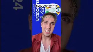 Euro 2024 Day 18