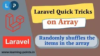 Arr::shuffle() - Randomly shuffles the items in the array | Array functions | Laravel Tutorial