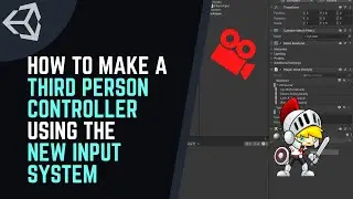 How to make a THIRD PERSON CONTROLLER for your GAME with the NEW UNITY INPUT SYSTEM