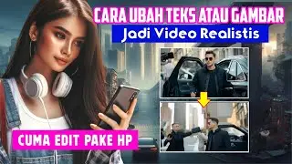 Cara Buat Video Dari Teks Dan Gambar Pakai AI Di Android