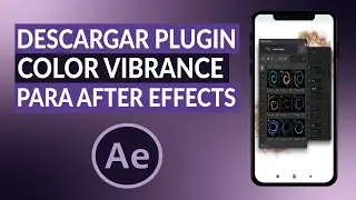 ¿Cómo descargar el plugin Color Vibrance para AFTER EFFECTS de forma gratuita?