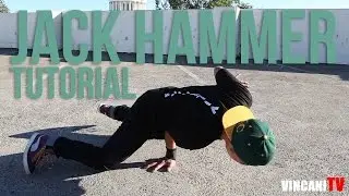 How to Breakdance | Jackhammers | Swellz One