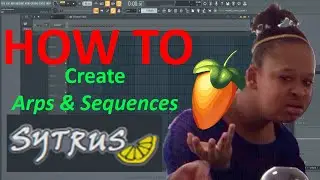 How to create Arps and Sequences using SYTRUS in Fl Studio 20.8 Melodic Techno Tutorial