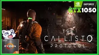 THE CALISTO PROTOCOL :🟢 GTX 1050 & Ryzen 5 4500🟢 Test Gameplay