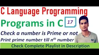 Program to Check Prime | Program to print Prime Number till nth number | C Programming Language #17