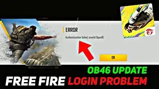 OB46 UPDATE✅ Free Fire ID Login Problem (Authentication Failed) Solve