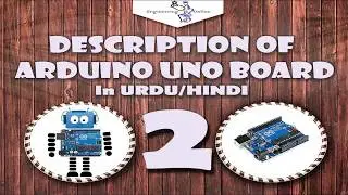 Description of Arduino Uno Board in Hindi/Urdu | Part 2 | Arduino Series for Beginners in Hindi/Urdu