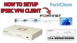 How to setup IPSEC VPN Client in Fortinet Fortigate | FortiClient Installation