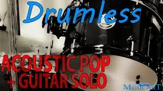 Pop Acoustic Backing Track for Drummers + Guitar Solo (NO DRUMS)