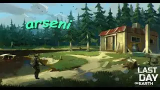 Рейд базы Arseni - Last Day on Earth