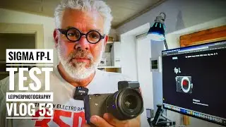 SIGMA fp-L Test - Leipner Photography - VLOG 53