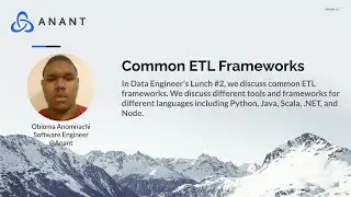 Data Engineers Lunch #2: Common ETL Frameworks