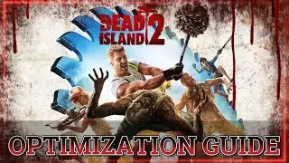 Dead Island 2: Ultimate Performance Guide | Boost Your FPS |