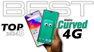Best 4G Curved Display Phones 2024 TOP 5