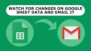 Watch for changes on a Google Sheet data and instantly email it