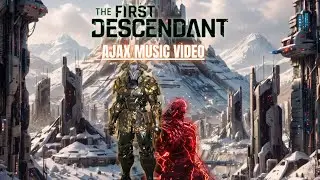 The First Descendant | Ajax Music Video