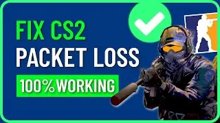 CS2 Packet Loss 2024 (New Fix) | How to Fix Packet Loss in CS2