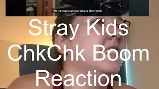 @StrayKids ChkChk Boom reaction video