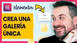 🖼️ Cómo hacer una GALERÍA DE IMÁGENES en Elementor ▶️ 100% Personalizada (y A Tu Gusto)