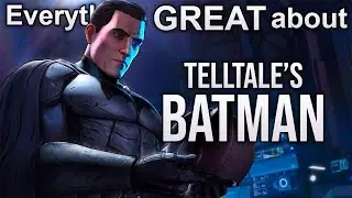 Everything GREAT About TellTale's Batman!