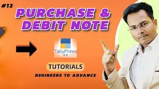 TALLY PRIME 4.0 TUTORIAL  | Tally Prime 4.0 Full Course - Purchase and Return Vouchers @LearnWell