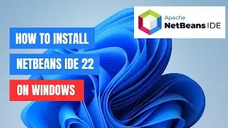 How to Install NetBeans IDE 22 on Windows 11/10 | (2024)