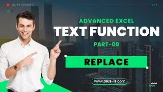 Text function Part-9 | Replace Function in Hindi | Text Function Series | PLUS-IS