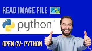 Image Processing using python| Read Image File in Python using Open-cv