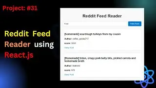 Project #31: Build Reddit Feed Reader App Using React JS (API)