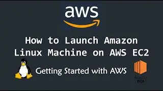 How to Launch Ubuntu Linux Machine on AWS EC2 | Getting Started with AWS EC2 Services