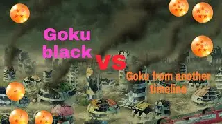 Goku Black Vs Goku From Another Timeline (part 1/4)