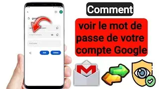 comment voir le mot de passe Gmail dans un compte Gmail