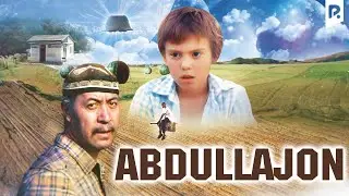 Abdullajon (ozbek film) | Абдуллажон (узбекфильм)