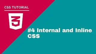 CSS Tutorial - #4 Internal and Inline CSS