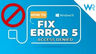 2024 Fix Error 5: Access is denied when installing software