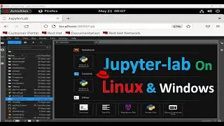 Jupyter-Lab on Linux Red hat Enterprise and Windows Operating Systems