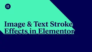 Image & Text Stroke Effects in Elementor [Advanced]