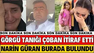 NARİN GÜRAN GÖRGÜ TANIĞI ORTAYA ÇIKTI AMCA’NIN İTİRAFI KAN DONDURDU YASAK AŞK MI DİDEM ARSLAN