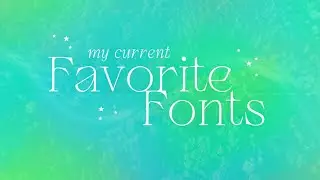 UNPOPULAR (& popular) FONTS YOU NEED IN YOUR LIFE [10+ fonts for editing]