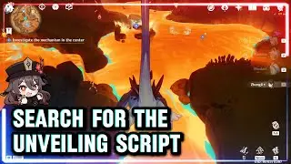 Search for the Unveiling Script(s) (0/2) | Genshin Impact