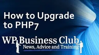 upgrade your Wordpress sites to php 7