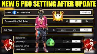 New 6 Pro Settings After Update Free Fire Max | Best Settings Free Fire 2024 - RGZ