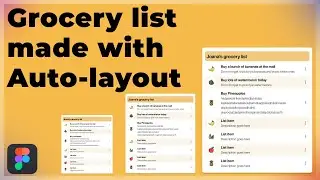 Grocery List Item made with Auto layout - Figma Crash Course  | 