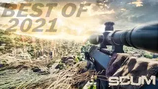SCUM Best of 2021 PVP - HAPPY NEW YEAR!!!